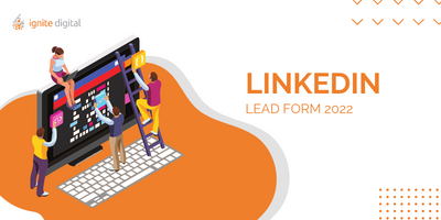 Linkedin Ads Lead Forms, Text & Dynamic Ads